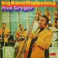 Buy Max Greger - Big Band Happening (Vinyl) Mp3 Download
