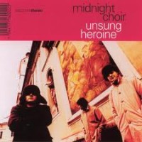Purchase Midnight choir - Unsung Heroine