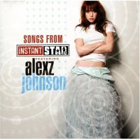 Purchase Alexz Johnson - Instant Star TV Series Soundtrack
