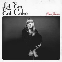 Purchase Alexz Johnson - Let 'Em Eat Cake