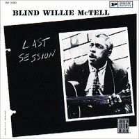 Purchase Blind Willie Mctell - Last Session