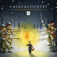 Purchase For King & Country - Into The Silent Night (EP)