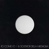 Purchase Il Rovescio Della Medaglia - Io Come Io (Vinyl)