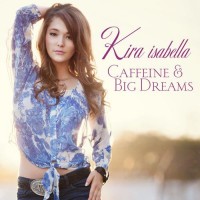 Purchase Kira Isabella - Caffeine & Big Dreams