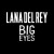 Purchase Lana Del Rey- Big Eyes (CDS) MP3
