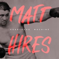 Purchase Matt Hires - Heartache Machine (EP)