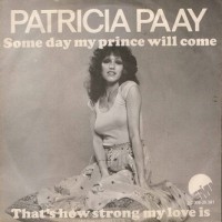 Purchase Patricia Paay - Some Day My Prince Will Come - That's How Strong My Love Is (VLS)