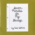 Buy Sean Watkins - Seven Minutes In My Garage (CDS) Mp3 Download