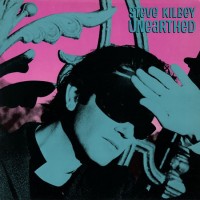 Purchase Steve Kilbey - Unearthed