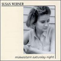Purchase Susan Werner - Midwestern Saturday Night