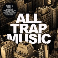 Purchase VA - All Trap Music, Vol. 3