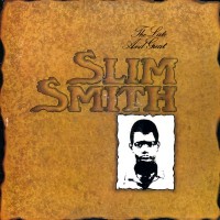 Purchase Slim Smith - The Late And Great (Vinyl)