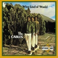 Purchase The Cables - What Kind Of World (Vinyl)