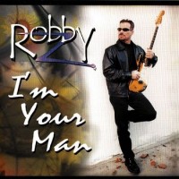 Purchase Robby Z - I'm Your Man