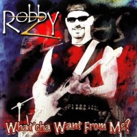 Purchase Robby Z - What'cha Want From Me