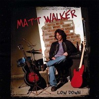 Purchase Matt Walker - Low Down
