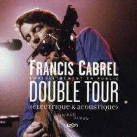 Purchase Francis Cabrel - Double Tour CD1