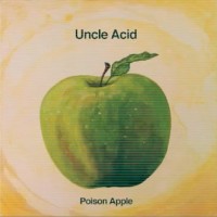 Purchase Uncle Acid & The Deadbeats - Poison Apple (VLS)