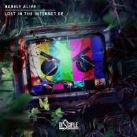 Purchase Barely Alive - Lost In The Internet (Feat. Spock & Directive) (EP)