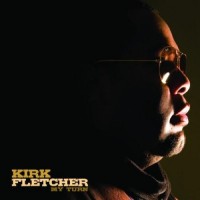 Purchase Kirk Fletcher - My Turn