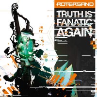Purchase RoterSand - Truth Is Fanatic Again