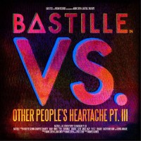 Purchase Bastille - Vs. (Other People's Heartache,pt. III)