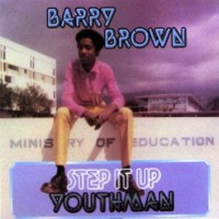 Purchase Barry Brown - Step It Up Youthman (Vinyl)