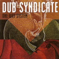 Purchase Dub Syndicate - One Way System