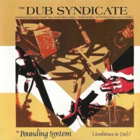 Purchase Dub Syndicate - The Pounding System (Ambience In Dub)