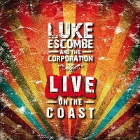 Purchase Luke Escombe & The Corporation - Live On The Coast
