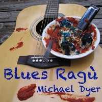 Purchase Michael Dyer - Blues Ragu