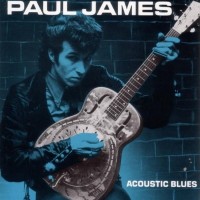 Purchase Paul James - Acoustic Blues