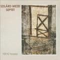 Buy Szilard Mezei Septet - 100 Tu Hossza Mp3 Download