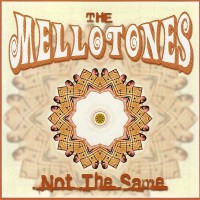 Purchase The Mellotones - Not The Same