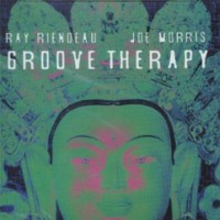 Purchase Ray Riendeau - Groove Therapy (With Joe Morris)