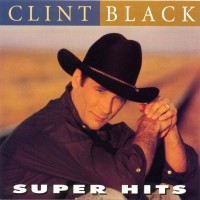 Purchase Clint Black - Super Hits 1998
