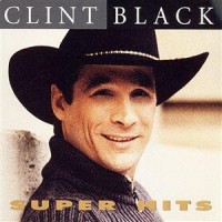 Purchase Clint Black - Super Hits 2003