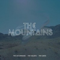 Purchase The Mountains - The Mountains, The Valleys, The Lakes