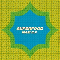 Purchase Superfood - Mam (EP)