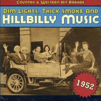 Purchase VA - Dim Lights, Thick Smoke And Hillbilly Music: Country & Western Hit Parade 1952