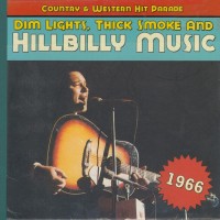 Purchase VA - Dim Lights, Thick Smoke And Hillbilly Music: Country & Western Hit Parade 1966