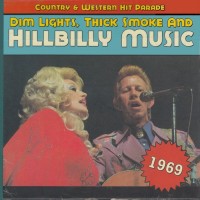 Purchase VA - Dim Lights, Thick Smoke And Hillbilly Music: Country & Western Hit Parade 1969