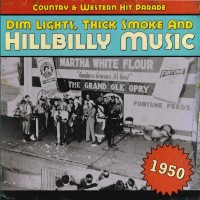 Purchase VA - Dim Lights, Thick Smoke And Hillbilly Music: Country & Western Hit Parade 1950