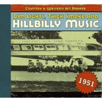 Purchase VA - Dim Lights, Thick Smoke And Hillbilly Music: Country & Western Hit Parade 1951