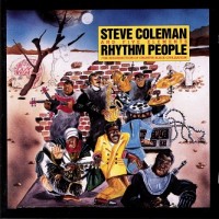 Purchase Steve Coleman & The Five Elements - Rhythm People