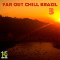 Purchase VA - Far Out Chill Brazil 3