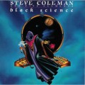 Buy Steve Coleman & Five Elements - Black Science Mp3 Download