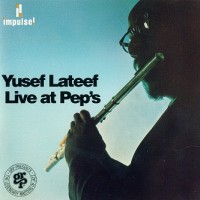 Purchase Yusef Lateef - Live At Pep's
