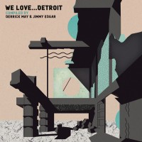 Purchase VA - We Love... Detroit (Compiled By Derrick May & Jimmy Edgar) CD1