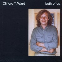 Purchase Clifford T. Ward - Both Of Us (Remastered 2003)